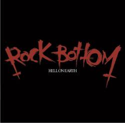 Rock Bottom : Hell on Earth